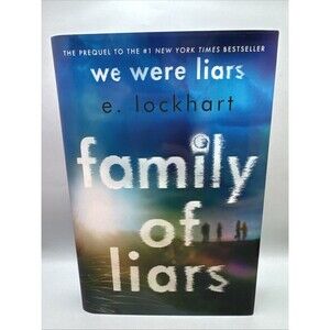 Family of Liars : The Prequel to We Were Liars by E. Lockhart Hardcover (Bx X)